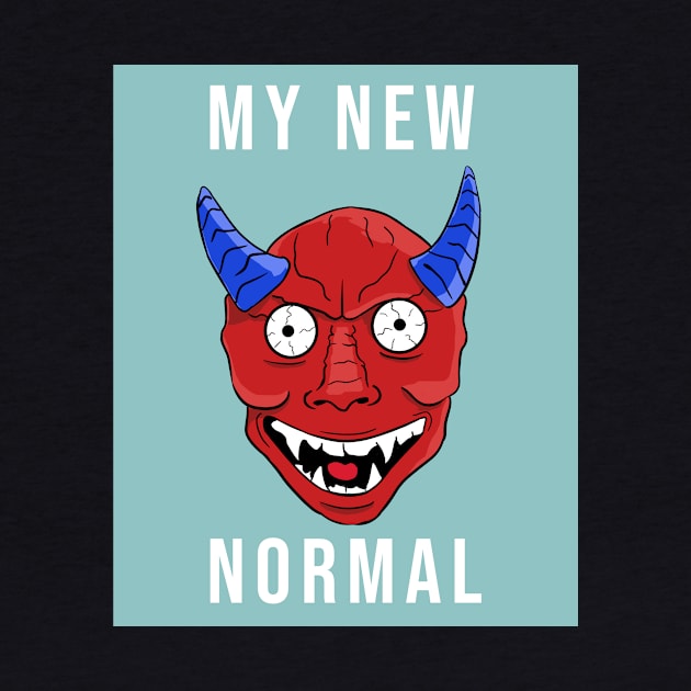 My new normal by HorrorMoviesFan